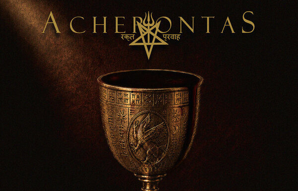 Acherontas – For The Blood Of Tiamat – Praxis I – XXX Years Anniversary Of Magick And Metamorphosis
